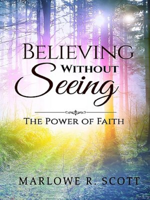cover image of Believing Without Seeing